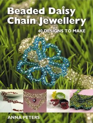 Beaded Daisy Chain Jewellery: 40 Designs to Make