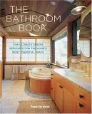 The Bathroom Book: The Ultimate Design Resource for the Home