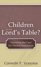 Children at the Lord's Table?