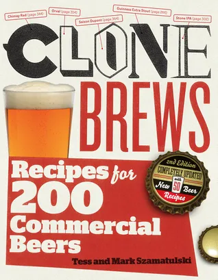 Clonebrews: Recipes for 200 Brand-Name Beers