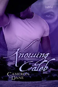 Knowing Caleb