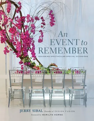 An Event to Remember: Designing Spectacular Special Occasions