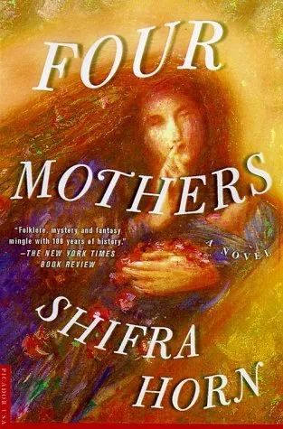 Four Mothers: A Novel