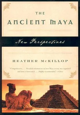 The Ancient Maya: New Perspectives