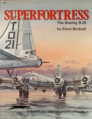 Superfortress, the Boeing B-29 - Aircraft Specials series