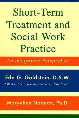 Short-Term Treatment and Social Work Practice: An Integrative Perspective