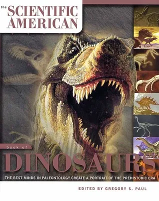 The Scientific American Book of Dinosaurs