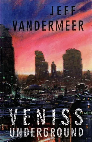 Veniss Underground