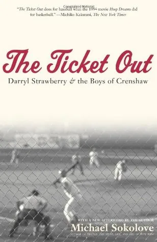 The Ticket Out: Darryl Strawberry and the Boys of Crenshaw