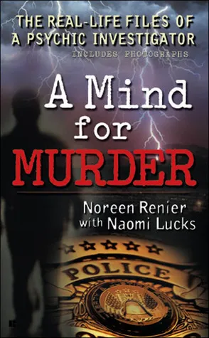 A Mind for Murder: The Real-Life Files of a Psychic Investigator