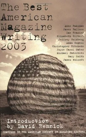 The Best American Magazine Writing 2003