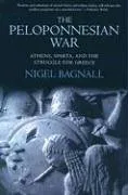 The Peloponnesian War: Athens, Sparta, and the Struggle for Greece