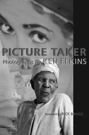 Picture Taker: Photographs by Ken Elkins