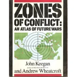 Zones of Conflict: An Atlas of Future Wars