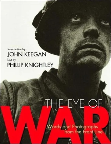 The Eye of War: Words and Photographs from the Front Line