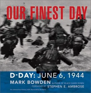 Our Finest Day: D-Day, June 6, 1944