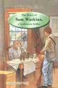 The Diary of Sam Watkins, a Confederate Soldier