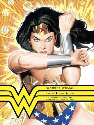 Wonder Woman: Amazon. Hero. Icon.