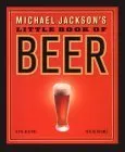 Michael Jackson's Little Book of Beer