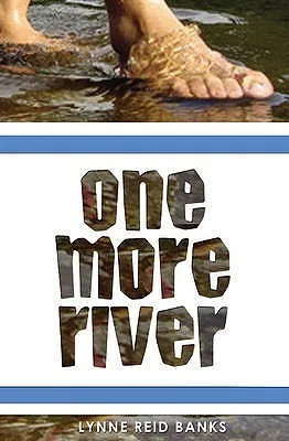 One More River. Lynne Reid Banks