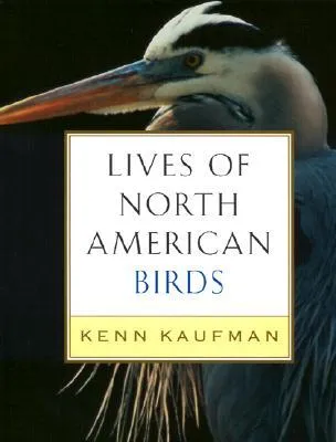 Lives of North American Birds