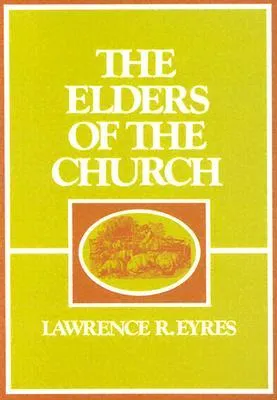 The Elders of the Church