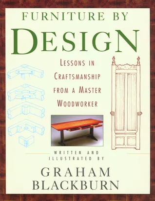 Furniture by Design: Lessons in Craftmanship from a Master Woodworker