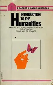 Introduction to the Humanities; Painting, Sculpture, Architecture, Music, and Literature