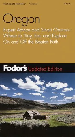 Fodor's Oregon, 2nd Edition: Expert Advice and Smart Choices: Where to Stay, Eat, and Explore On and Off the Beaten Path (Fodor's Gold Guides)