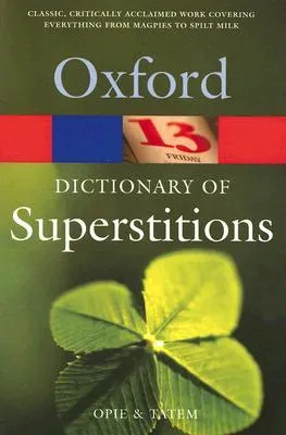 A Dictionary of Superstitions