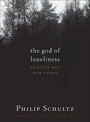 The God of Loneliness: Selected and New Poems