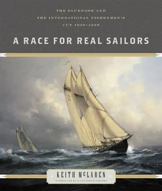 A Race for Real Sailors: Bluenose and the International Fisherman's Cup 1920 - 1938