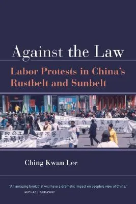 Against the Law: Labor Protests in China