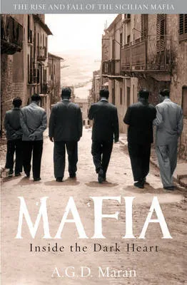 Mafia: Inside the Dark Heart