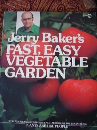 Jerry Baker's Fast, Easy Vegetable Garden