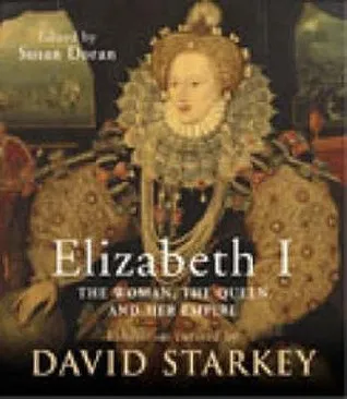 Elizabeth I: The Exhibition Catalogue