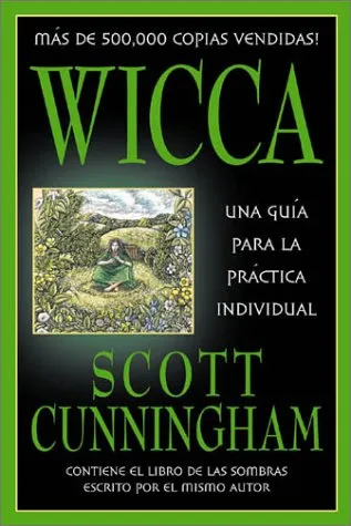 Wicca: Una guía para la práctica individual