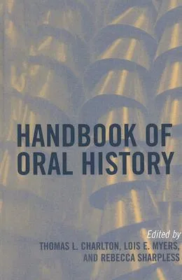 Handbook of Oral History