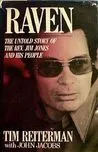 Raven: The Untold Story of the Rev. Jim Jones and His People