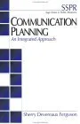 Communication Planning: An Integrated Approach