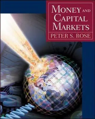 Money and Capital Markets: Financial Institutions and Instruments in a Global Marketplace