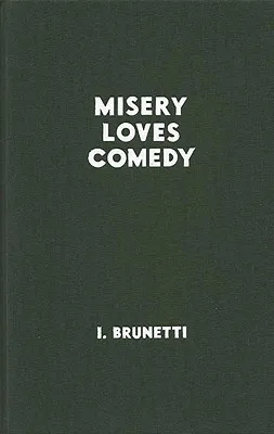 Misery Loves Comedy