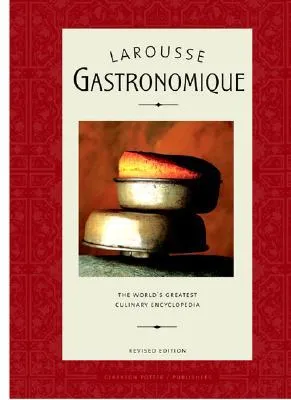 Larousse Gastronomique: The World