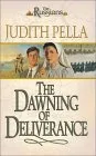 The Dawning of Deliverance