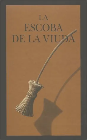 La Escoba de la Viuda = The Widow