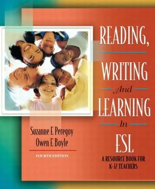 Reading, Writing and Learning in ESL: A Resource Book for K-12 Teachers