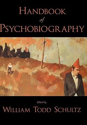 Handbook of Psychobiography