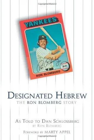 Designated Hebrew: The Ron Blomberg Story