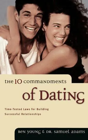 10 Commandments of Dating