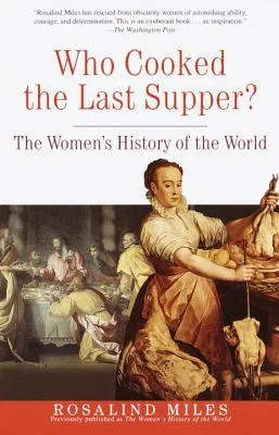 Who Cooked the Last Supper?: The Women